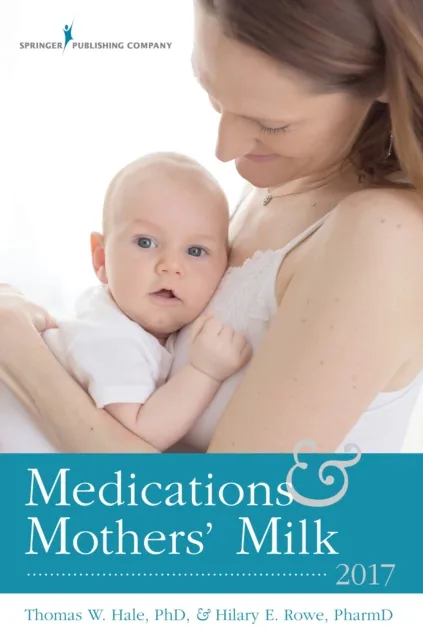 Medications and Mothers' Milk 2017