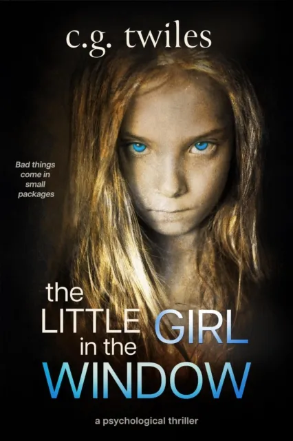 Little Girl in the Window: A Psychological Thriller