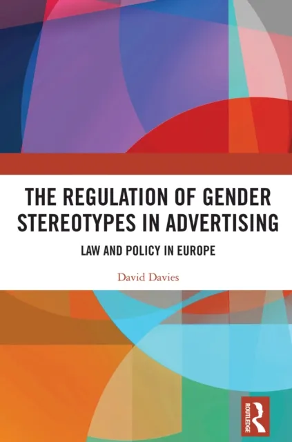 Regulation of Gender Stereotypes in Advertising