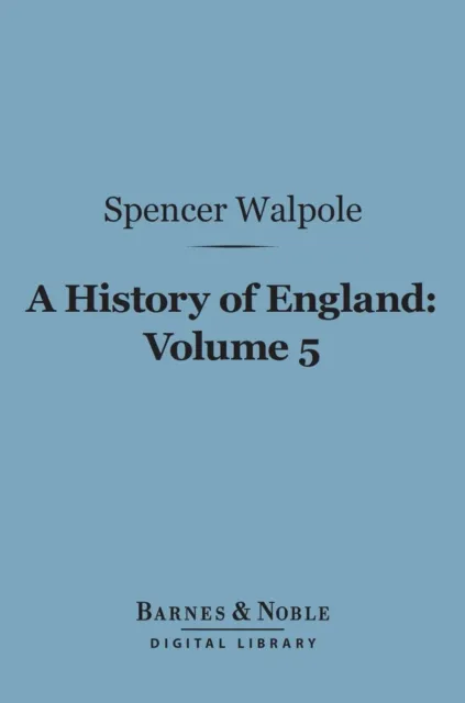 History of England, Volume 5 (Barnes & Noble Digital Library)