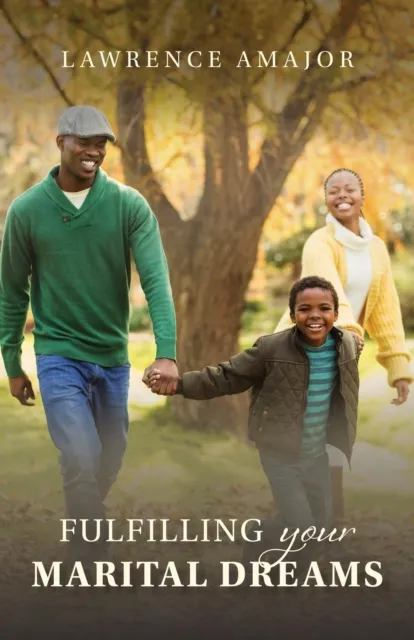 Fulfilling Your Marital Dreams