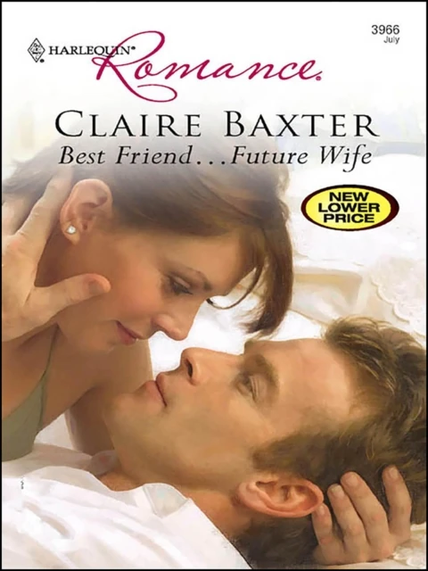 Best Friend . . . Future Wife