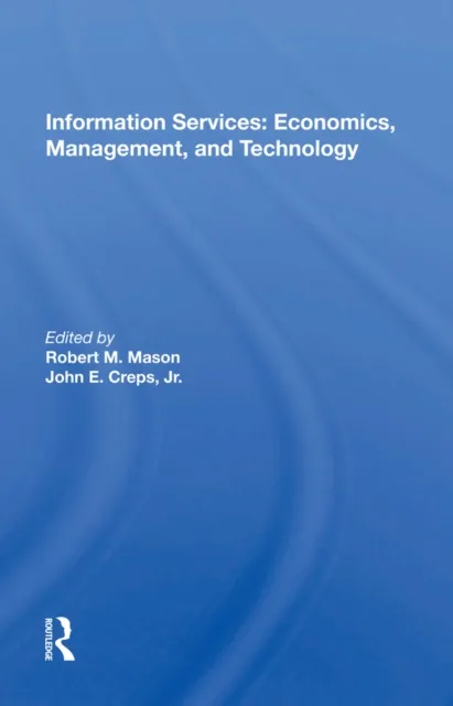 Information Services: Economics, Management, and Technology