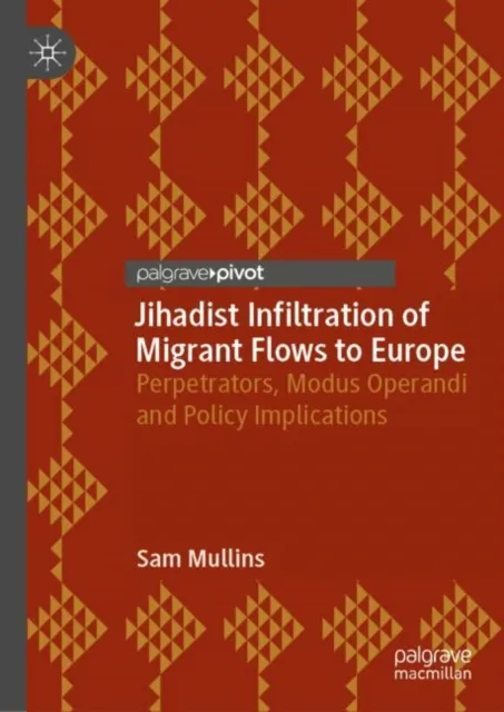 Jihadist Infiltration of Migrant Flows to Europe