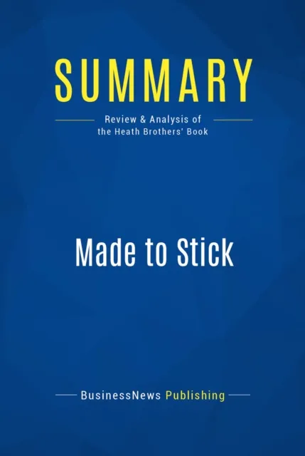 Summary: Made to Stick