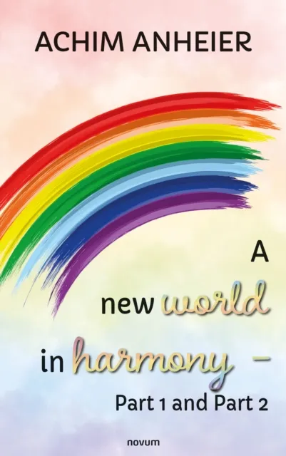 new world in harmony - Part 1 and Part 2
