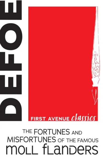 Fortunes and Misfortunes of the Famous Moll Flanders