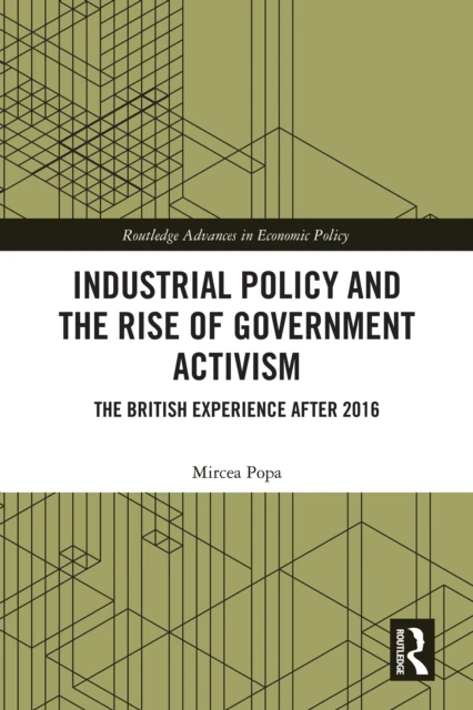 Industrial Policy and the Rise of Government Activism