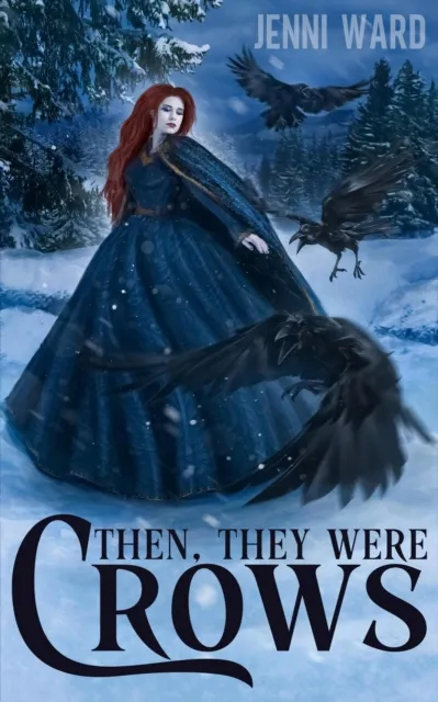 Then, They Were Crows