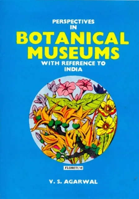 Perspectives in Botanical Museums With reference to India