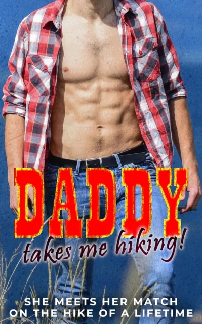 Daddy Takes Me Hiking!