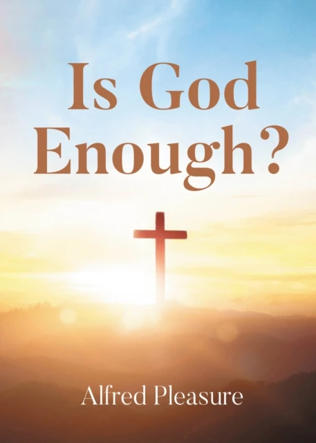 Is God Enough?
