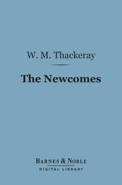 Newcomes (Barnes & Noble Digital Library)