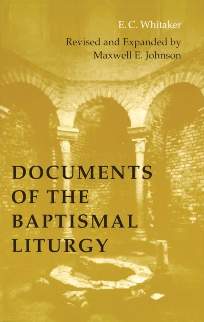 Documents of the Baptismal Liturgy