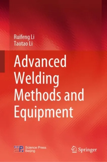 Advanced Welding Methods and Equipment