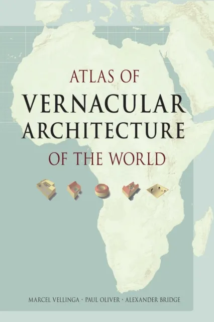 Atlas of Vernacular Architecture of the World