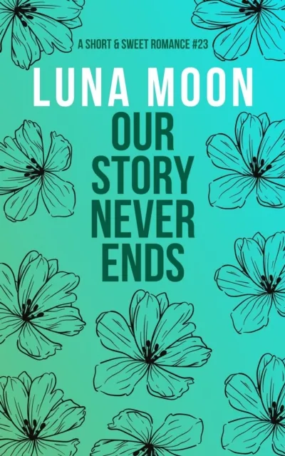 Our Story Never Ends