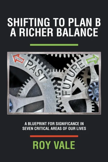 Shifting to Plan B      a Richer Balance