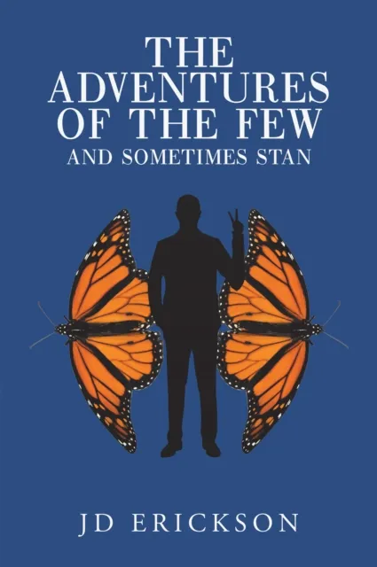 Adventures of the Few and Sometimes Stan