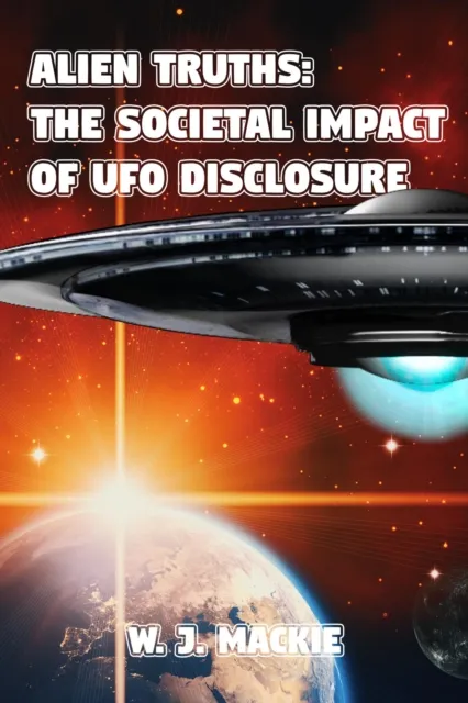 Alien Truths: The Societal Impact of UFO Disclosure
