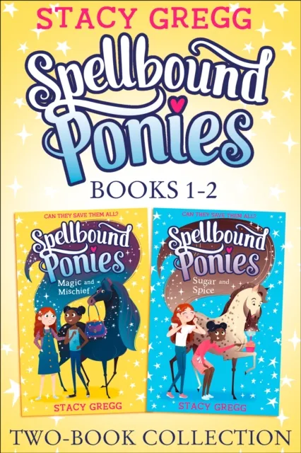 Spellbound Ponies 2-book Collection Volume 1