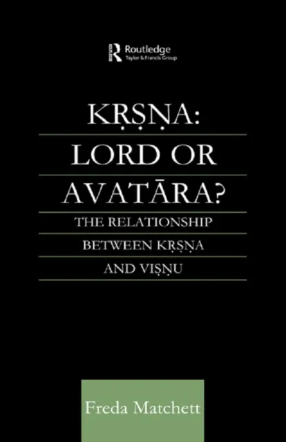 Krsna: Lord or Avatara?