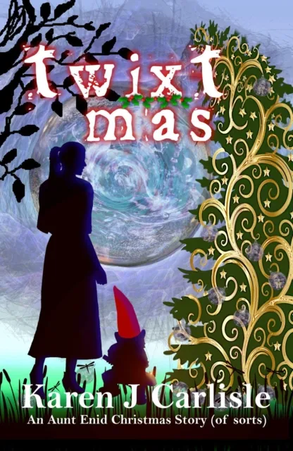 Twixtmas: An Aunt Enid Christmas Story of sorts
