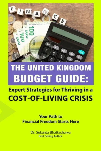UK Budget Guide: Expert Strategies for Thriving in a Cost-of-Living Crisis