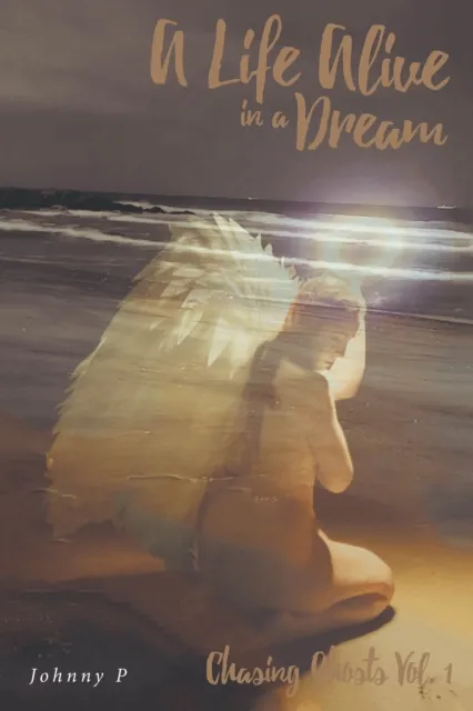 Life Alive in a Dream