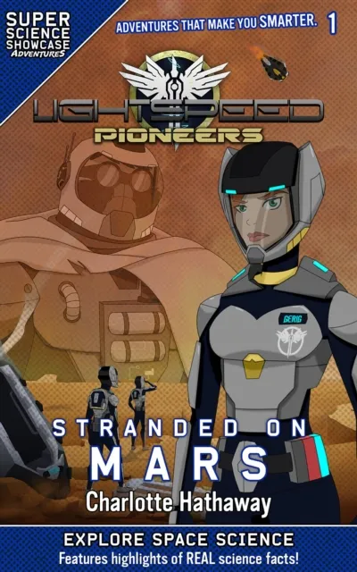 LightSpeed Pioneers : Stranded on Mars (Super Science Showcase)