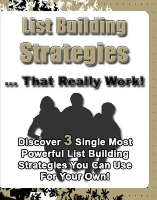 List Building Strategies That Really Work