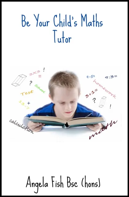 Be Your Child's Maths Tutor - Book One