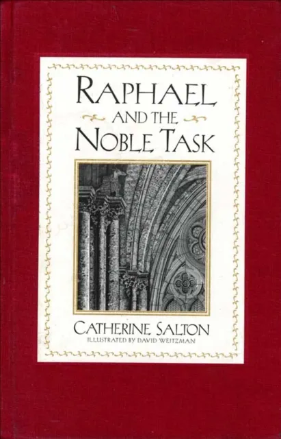 Raphael and the Noble Task