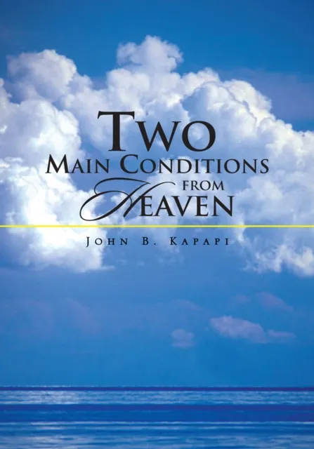 Two  Main Conditions from Heaven