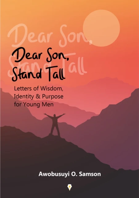 Dear Son, Stand Tall
