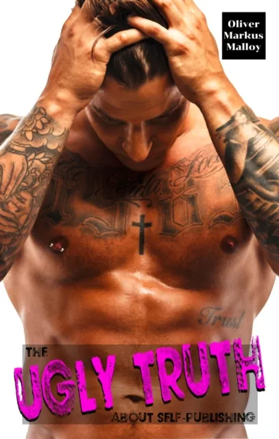 Ugly Truth About Self-Publishing