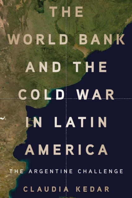 World Bank and the Cold War in Latin America