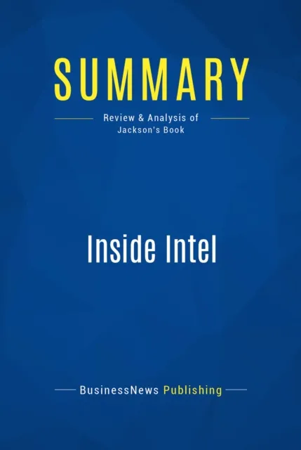 Summary: Inside Intel