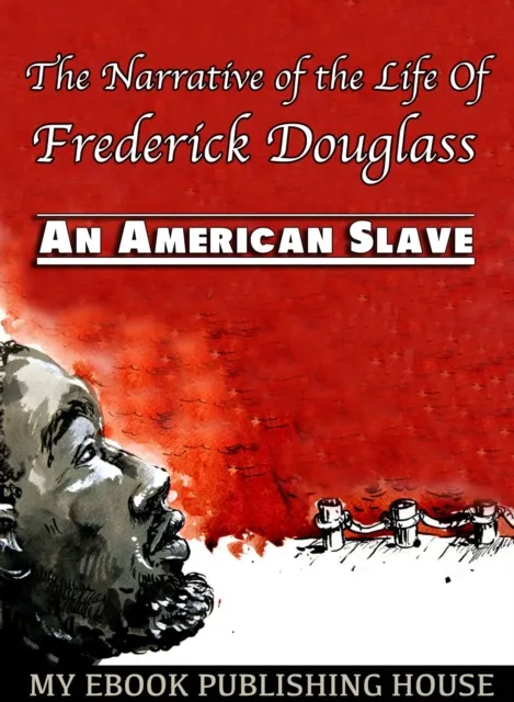 Narrative of the Life Of Frederick Douglass