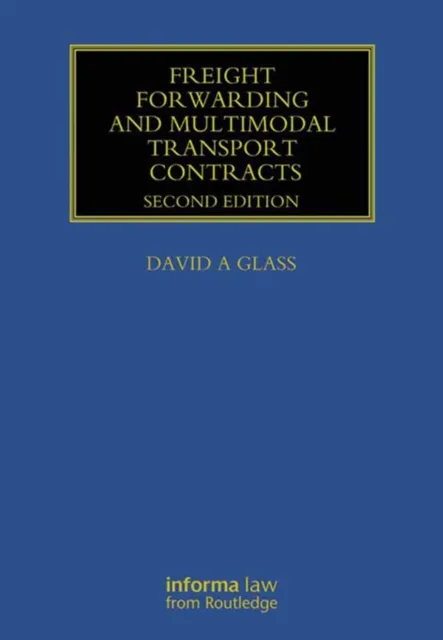 Freight Forwarding and Multi Modal Transport Contracts