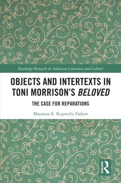 Objects and Intertexts in Toni Morrison's "Beloved"