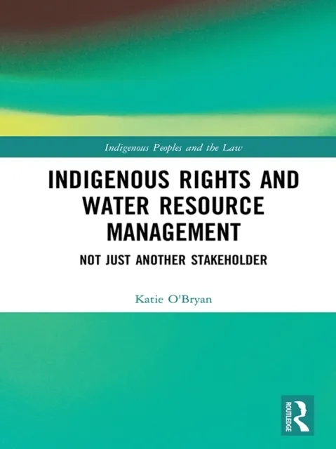 Indigenous Rights and Water Resource Management