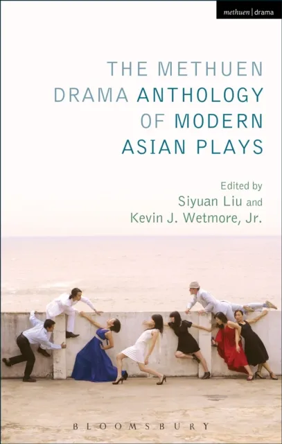 Methuen Drama Anthology of Modern Asian Plays