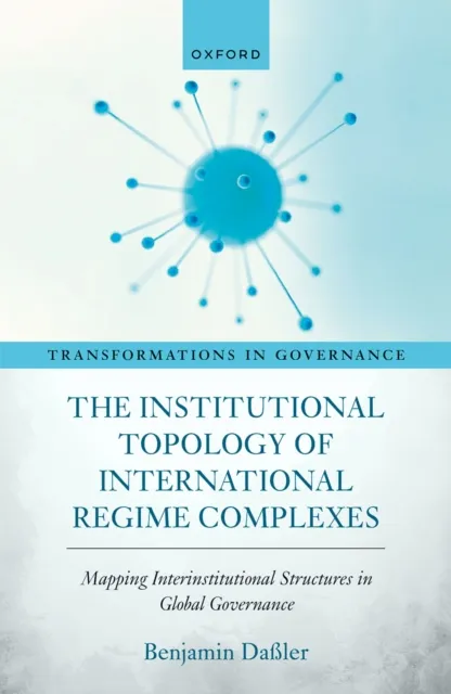 Institutional Topology of International Regime Complexes