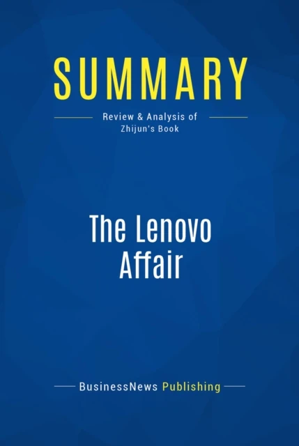 Summary: The Lenovo Affair