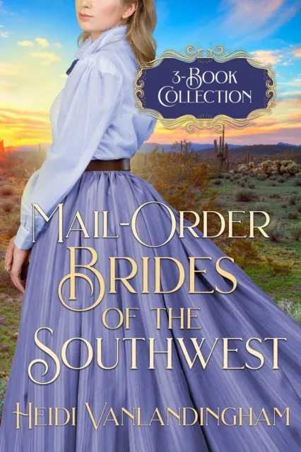 Mail-Order Brides of the Southwest 3-Book Collection
