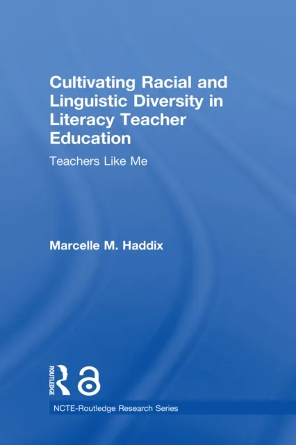Cultivating Racial and Linguistic Diversity in Literacy Teacher Education