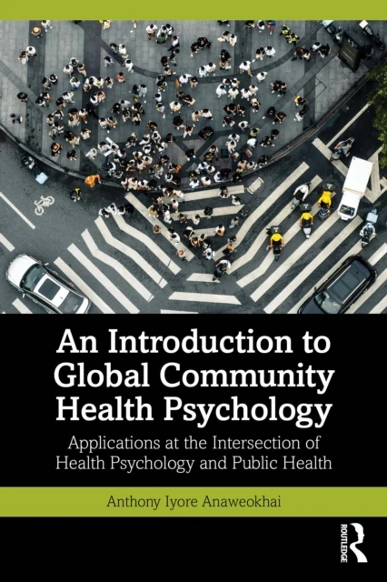 Introduction to Global Community Health Psychology