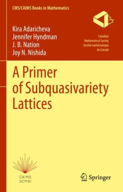 Primer of Subquasivariety Lattices