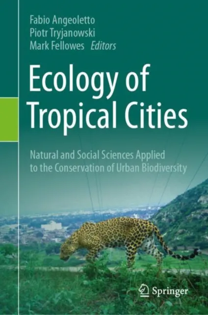 Ecology of Tropical Cities, Volume I